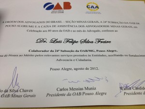 Dr. Luis Felipe Silva Freire recebe, da OAB POUSO ALEGRE, Diploma de Honra ao Mérito